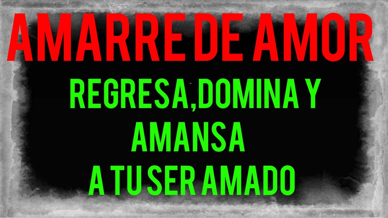 ritual amarre dominio